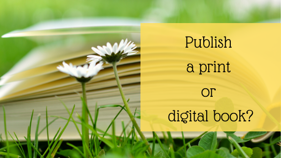 Should you Publish a Print Book or eBook?