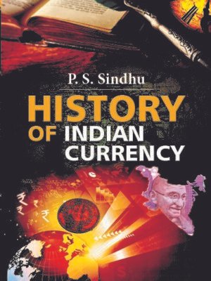 HISTORY OF INDIAN CURRENCY