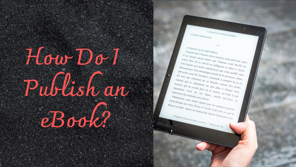 How Do I Publish an eBook?