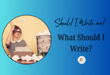 Should I Write and What Should I Write?