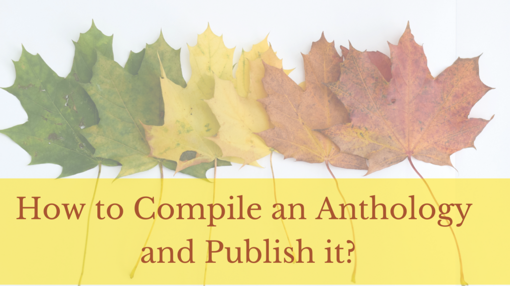 How to Compile an Anthology and Publish it?