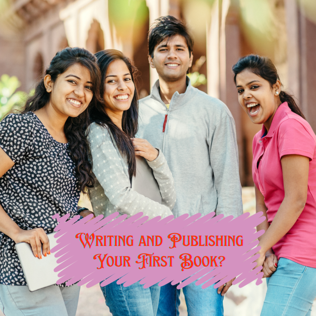 Guide to Writing and Publishing Your First Book