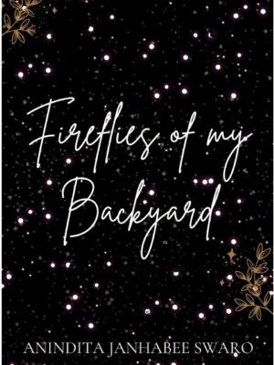 Fireflies of My Backyard