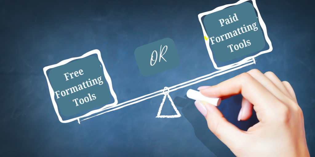 Best Free and Paid Tools for Formatting Ebook and Print Book