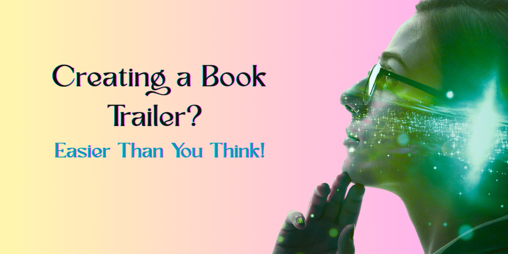 How to Create a Book Trailer That Captivates Readers