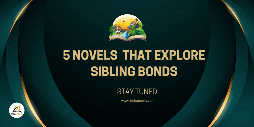 Sibling Bonds in Literature