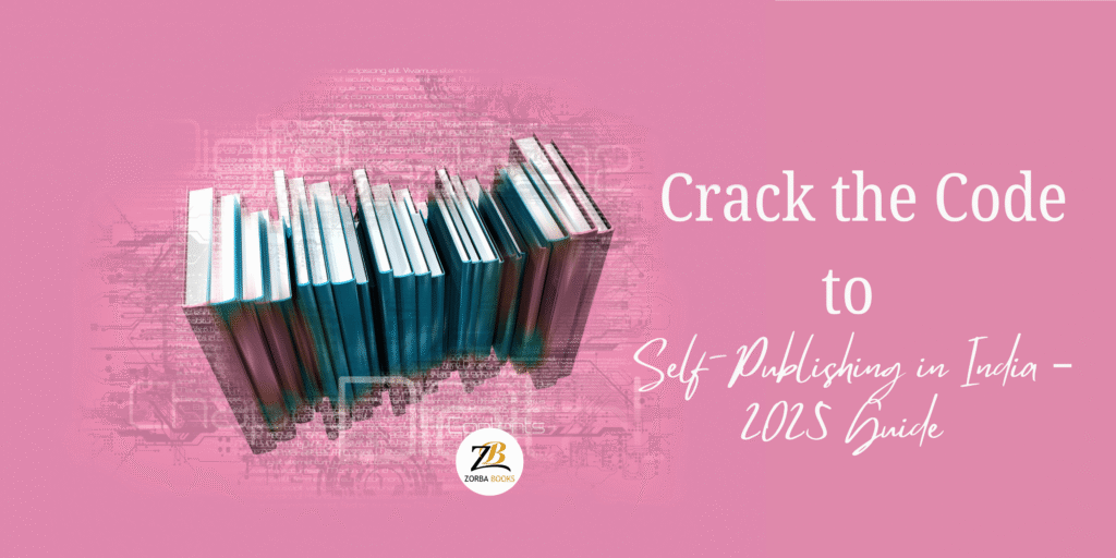 The Complete 2025 Guide to Self-Publishing in India
