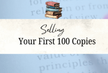 Selling Your First 100 Copies: A Writer’s Journey to Success