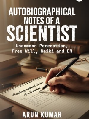 Autobiographical Notes of a Scientist