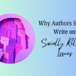 Why Authors Should Write on Socially Relevant Issues