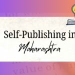 Is Self-Publishing in Maharashtra Right for You?