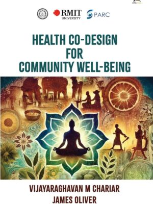 Health Co-Design for Community Well-Being: Participatory Health & Traditional Knowledge India
