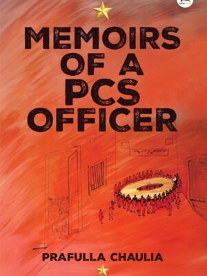 PCS officer memoir India