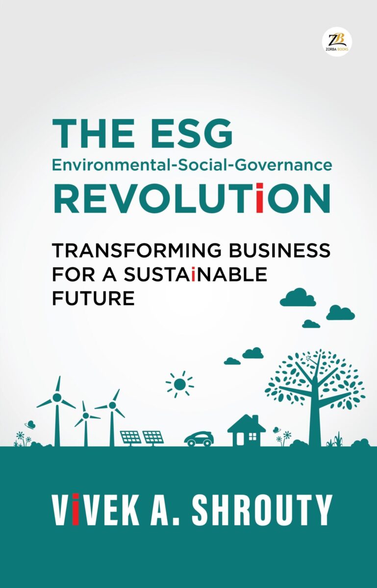 The ESG Revolution: ESG Framework, Sustainability & Governance