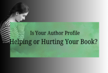 Is Your Author Profile Helping or Hurting Your Book?