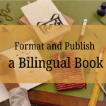 How to Format and Publish a Bilingual Book in English and Hindi