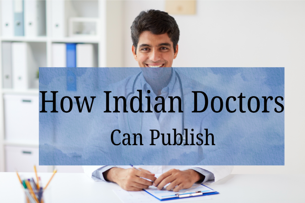 How Indian Doctors and Medical Professionals Can Publish a Book