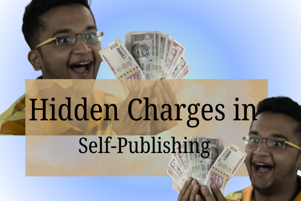 The Hidden Charges in Self-Publishing India: What Contracts Don’t Tell You