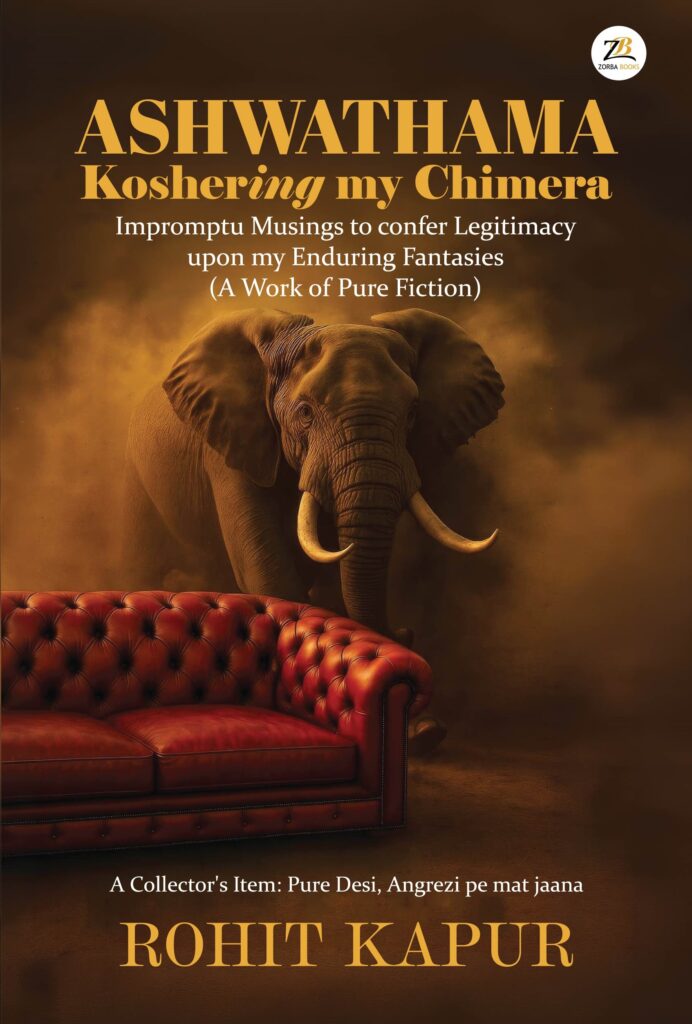 Ashwathama – koshering my chimera