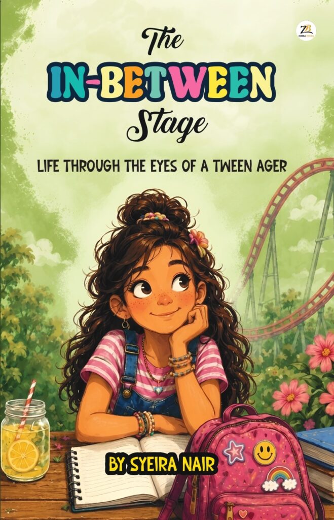 The In Between Stage : Life Through the eyes of a Tweenager
